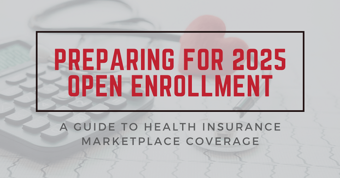 Preparing for 2025 Open Enrollment: A Guide to Health Insurance ...